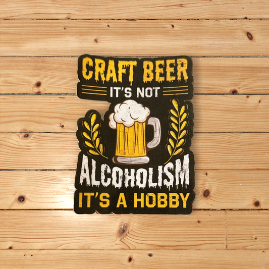 Craft Beer is a Hobby 3" Sticker